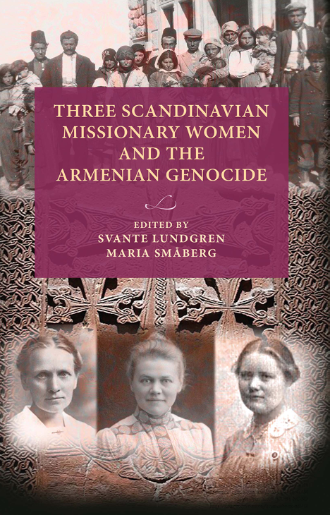 Three Scandinavian missionary women and the Armenian Genocide